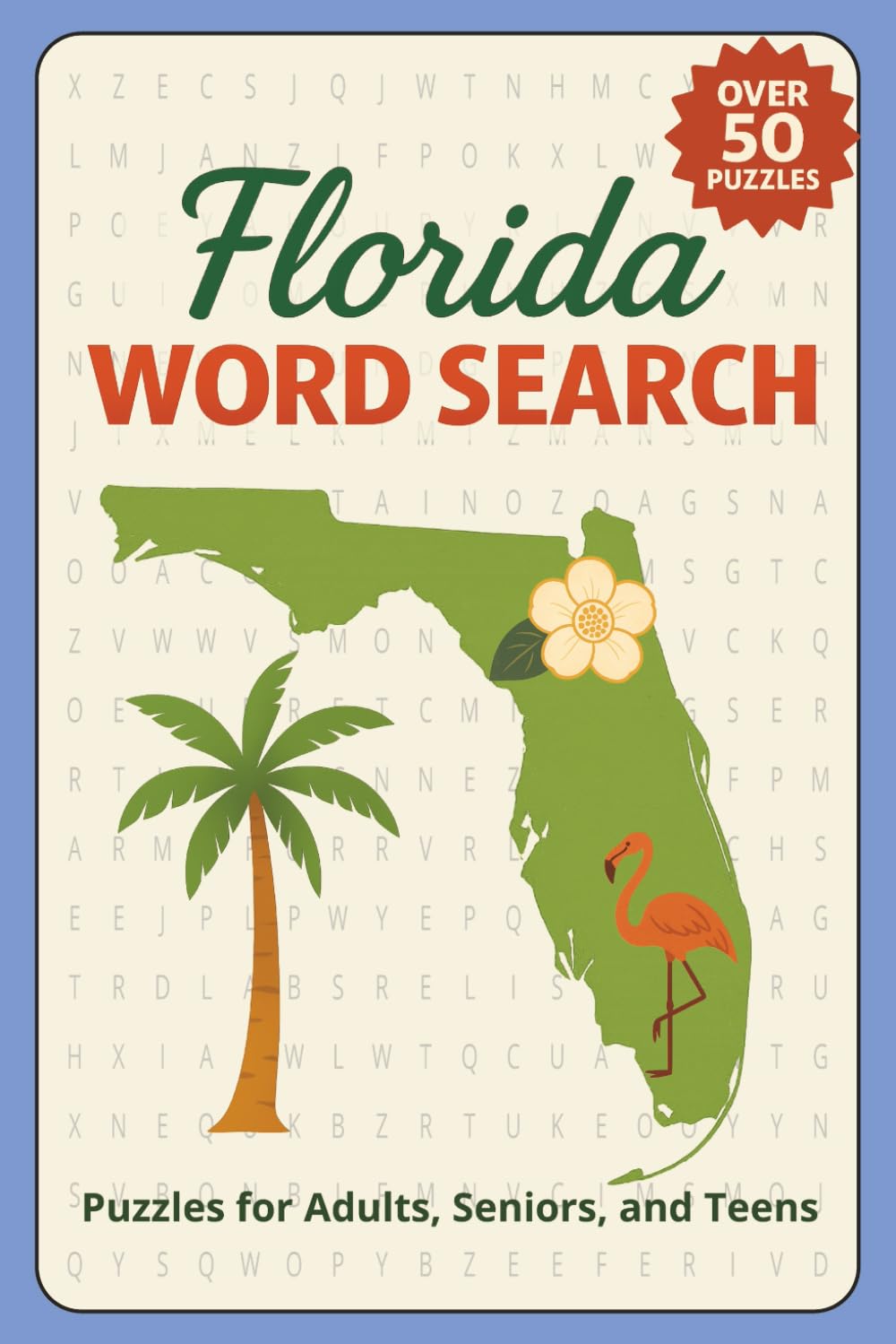 Florida Word Search: Word Searches with Easy to Read Print about Orlando, Jacksonville, Tallahassee and More | 6x9 inches, 110 pages | 50+ Puzzles ... Gift for Vacations, Holidays, and Free Times