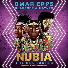 Nubia: The Reckoning Audiobook By Omar Epps, Clarence A. Haynes cover art
