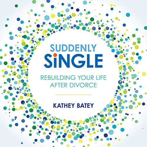 Suddenly Single by Kathey Batey episode artwork