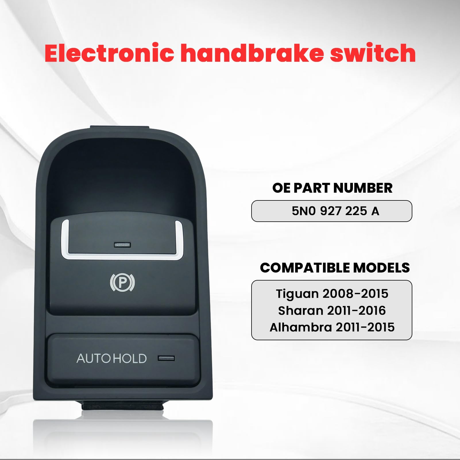 EPB Freno Mano Elettrico Per Sharan Tiguan Alhambra Interruttore Freno Pulsante Freno Di Stazionamento 5N0927225A 5N0927225 16 Pin