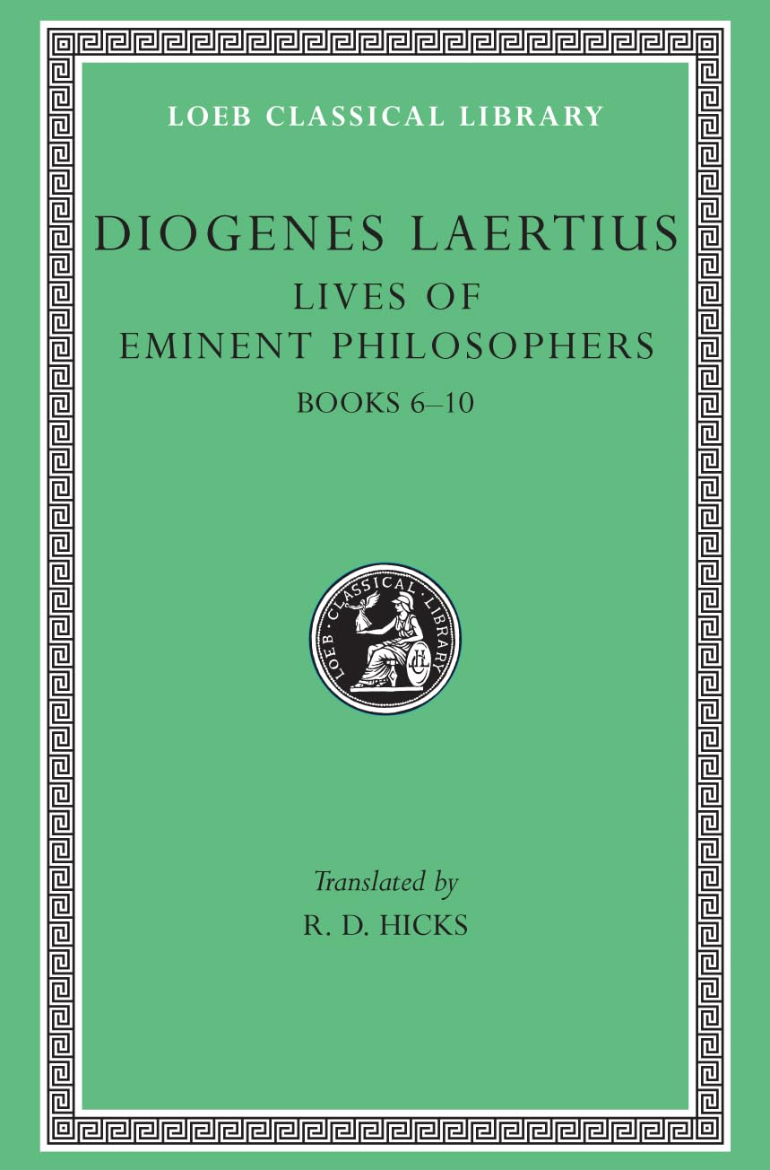 Lives of Eminent Philosophers, Volume II: Books 6-10