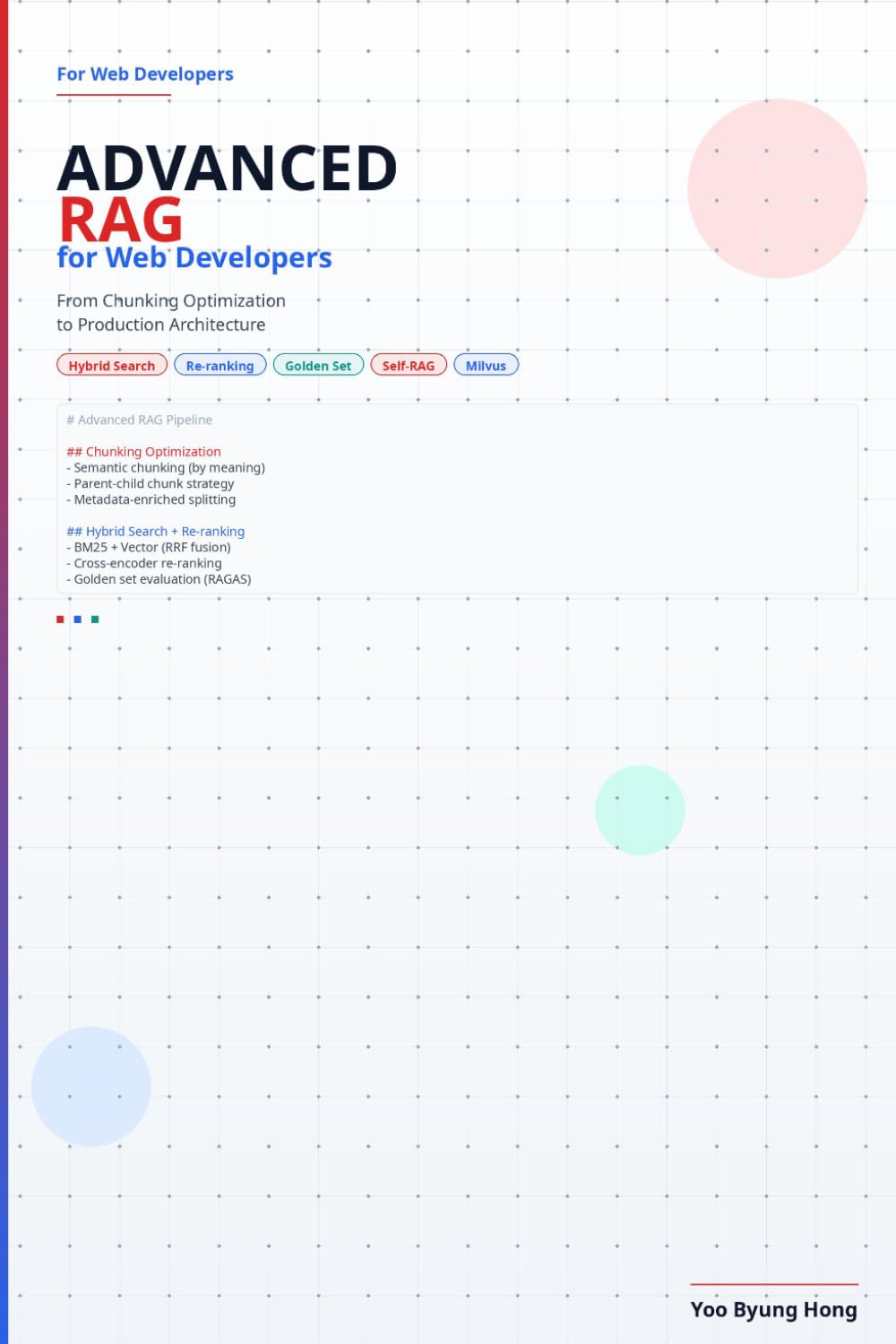 Advanced RAG for Web Developers: From Chunking Optimization to Production Architecture (AI for Web Developers Series)