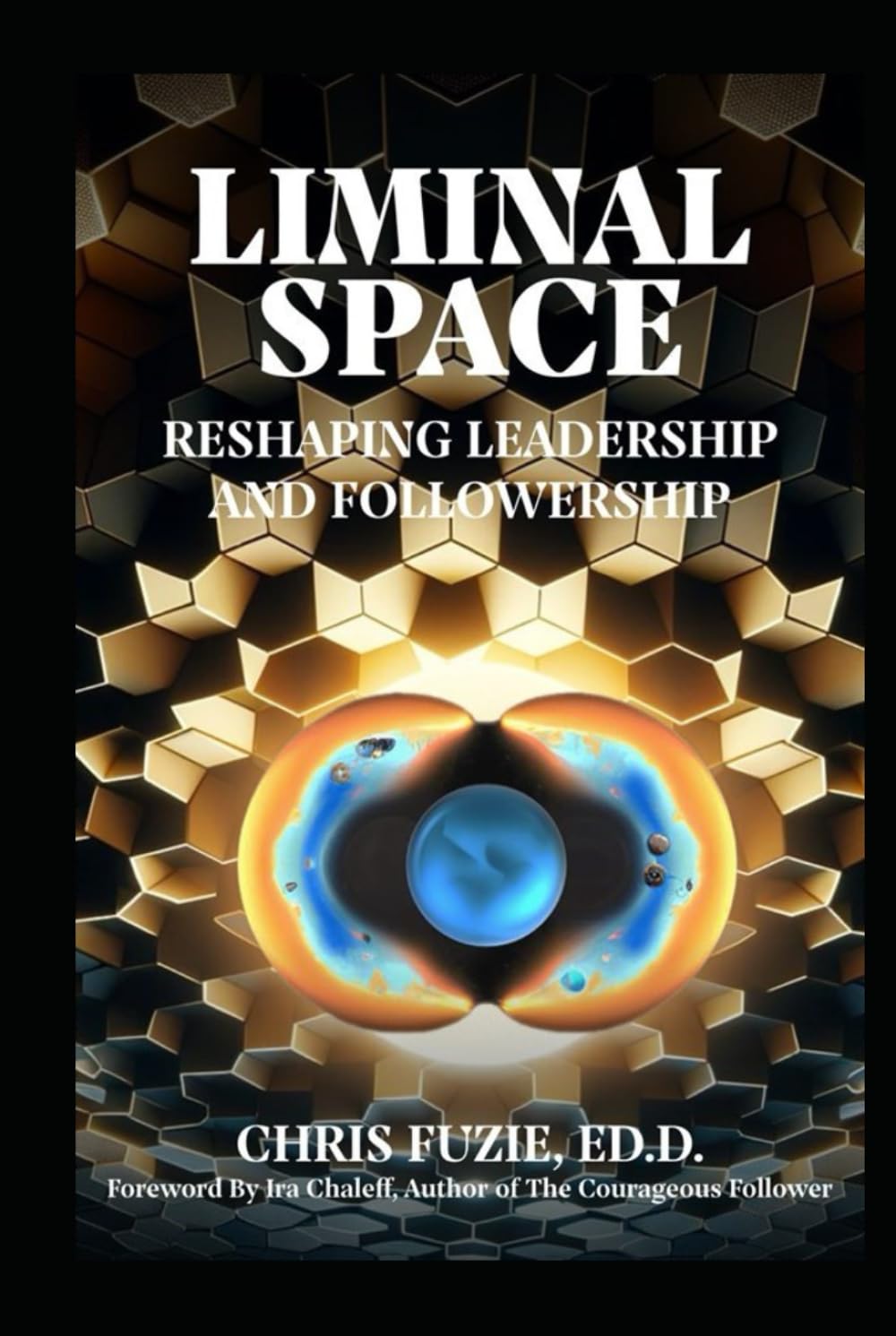 Liminal Space: Reshaping Leadership and Followership