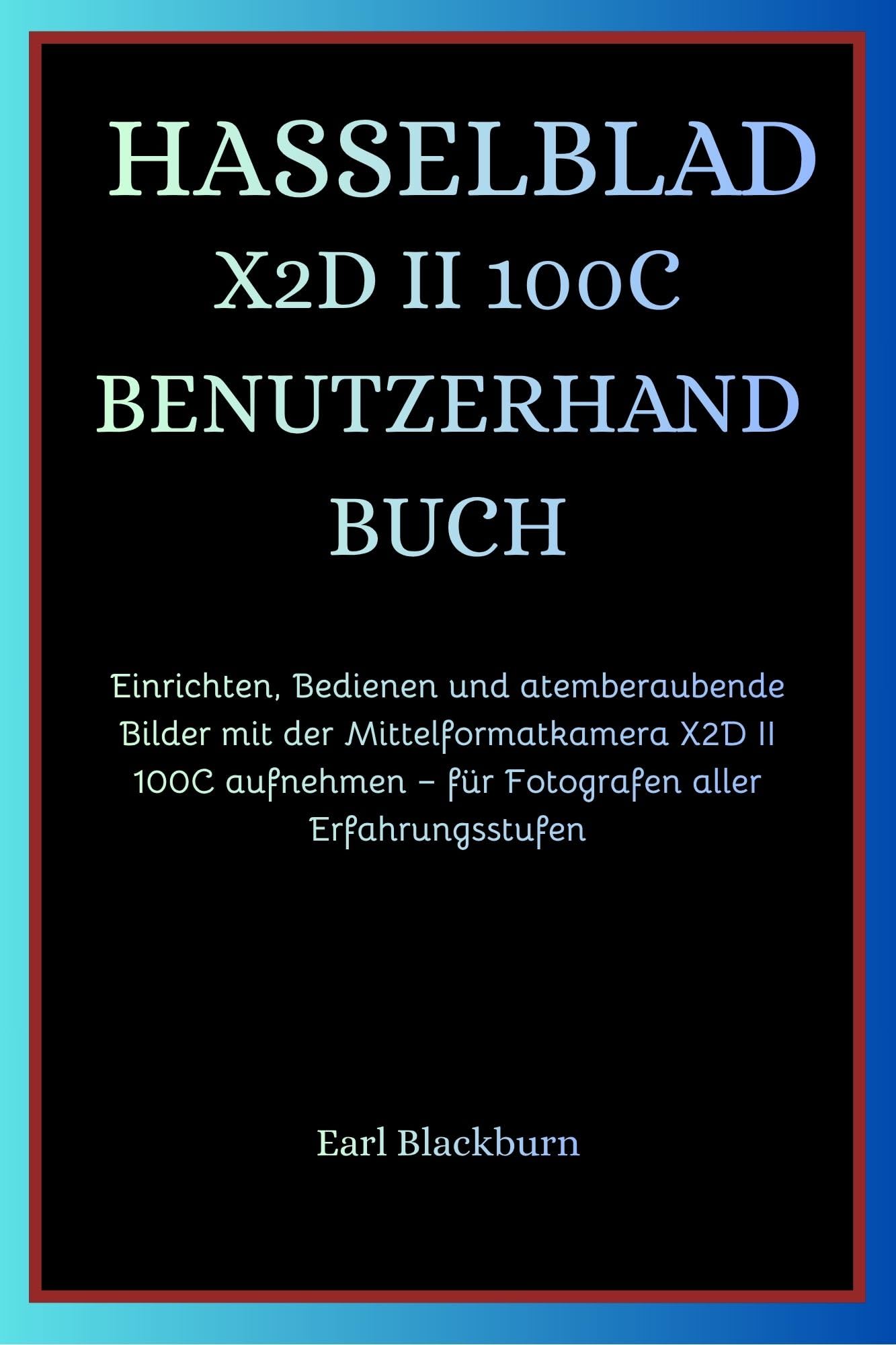 Hasselblad X2D II 100C manuel d'utilisation allemand livre photo moyen format