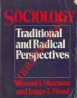 Sociology: traditional and radical perspectives 006046111X Book Cover