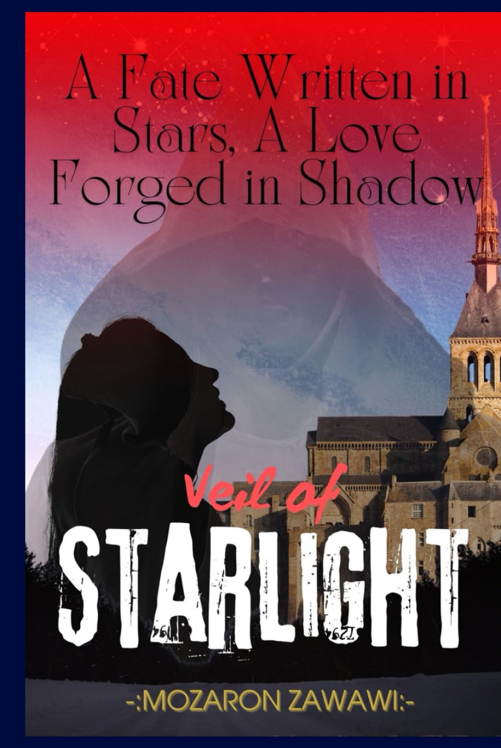 Veil of Starlight: A Fate Written in Stars, A Love Forged in Shadow