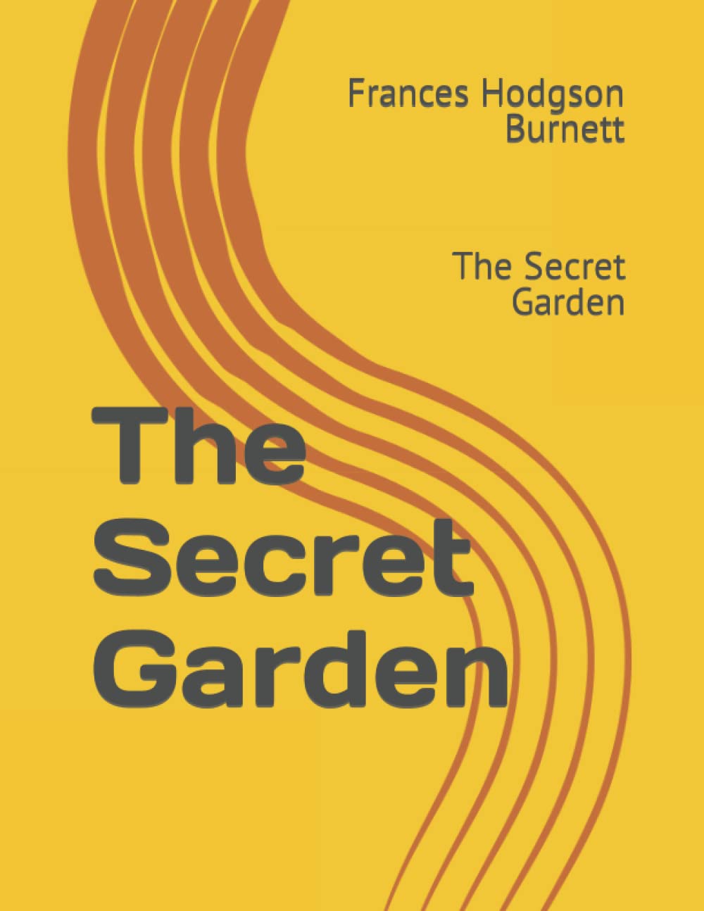 The Secret Garden: The Secret Garden