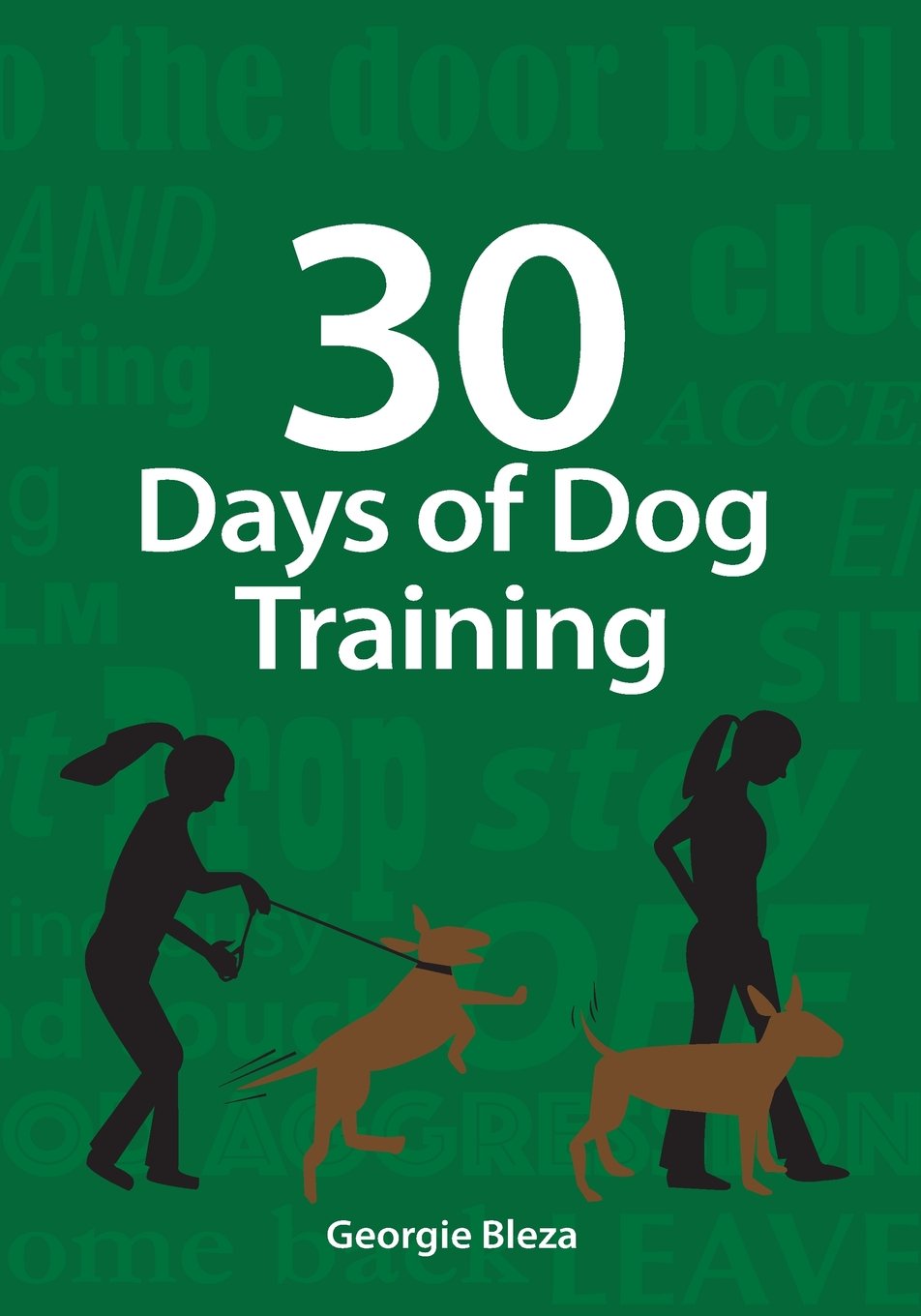 Buy 30 Days Of Dog Training Easy to follow, 5 minute dog training
