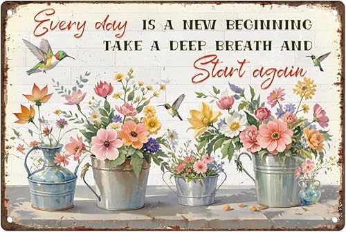 Letrero decorativo de pared con diseño de flores Everyday Is a New Beginning Take a Deep Breath and Start Again Floral Vintage Metal Tin Sign Gift