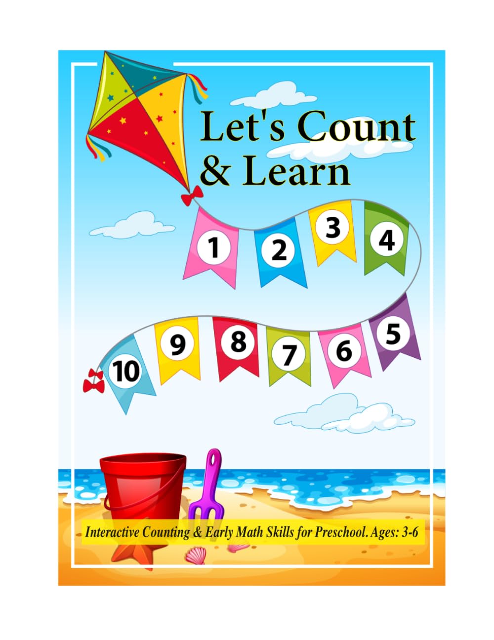 Let's Count & Learn: Interactive Counting & Early Math Skills for Preschool. Ages: 3-6