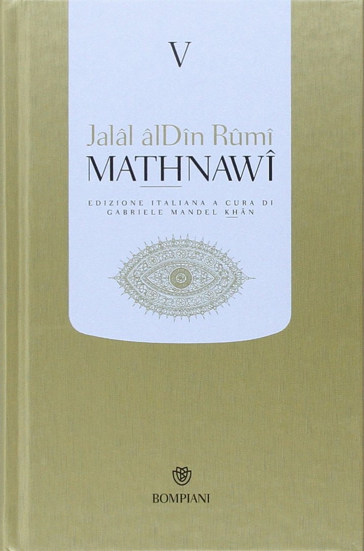 Mathnawi. Il poema del misticismo universale