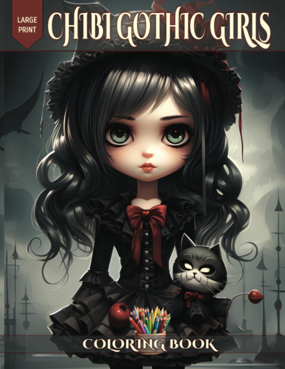 Chibi Gothic Girls Coloring Book: Featuring 30 High-Quality Grayscale Illustrations of Cute Adorable Goth Cuties Anime Style Characters for Adults Relaxation, Stress Relief and Creativity.