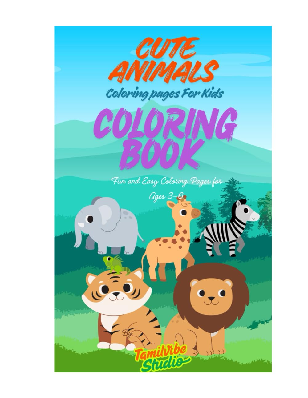 Cute Animals Coloring Book for Kids: Fun and Easy Animal Coloring Pages for Toddlers and Kids Ages 2–6 – Big, Simple, and Adorable Designs