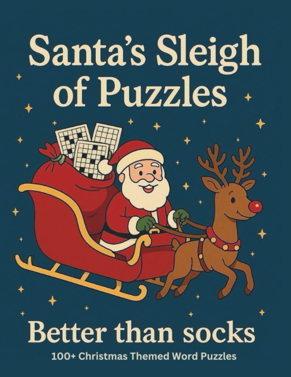 Santa's Sleigh of Puzzles: Better than socks - 100+ Christmas Themed Word Puzzles