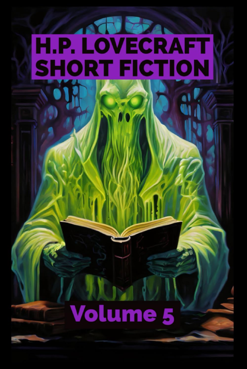 H.P. Lovecraft Short Fiction: Volume Five