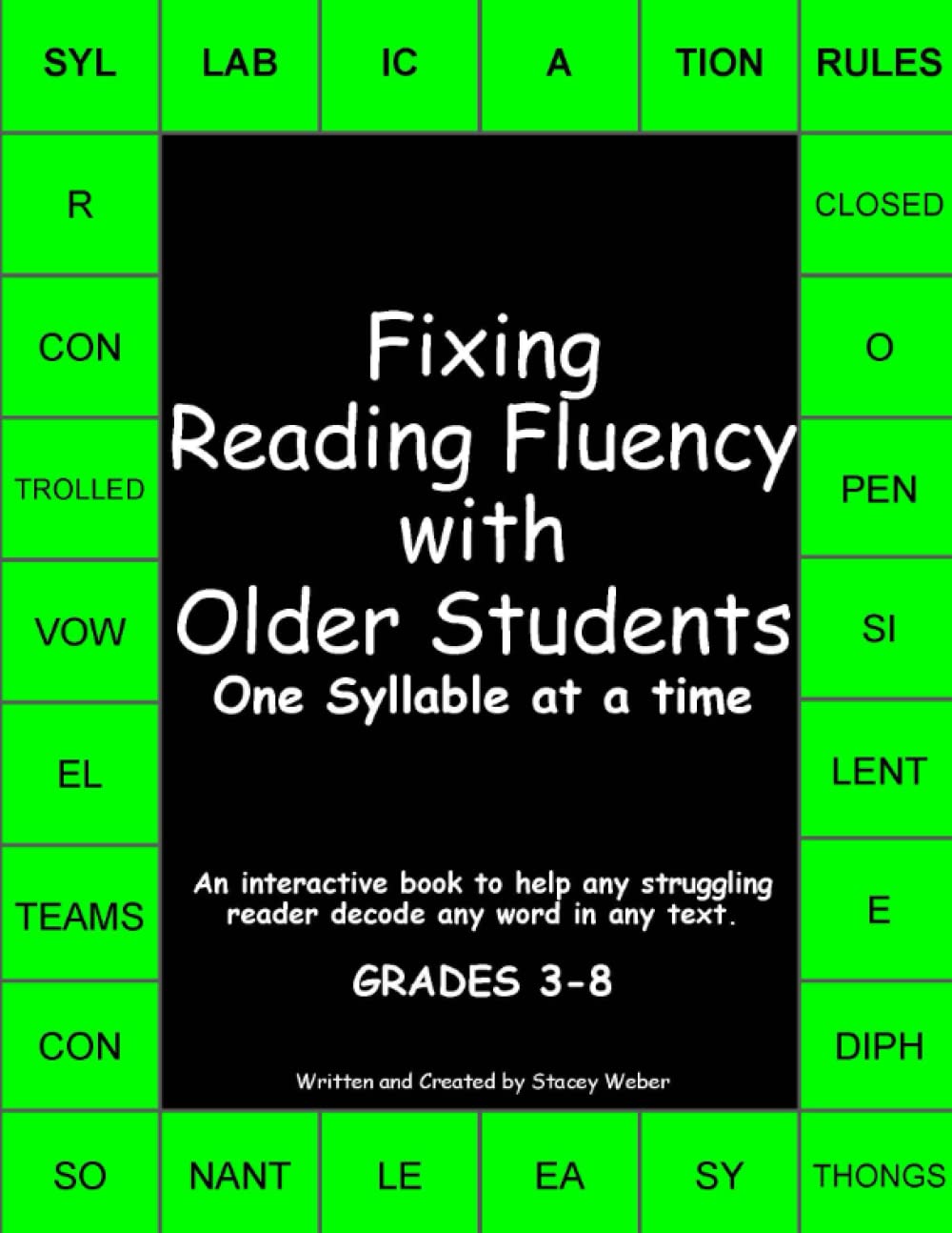 Fixing Reading Fluency with Older Students: An interactive book to help any struggling reader decode any word in any text.