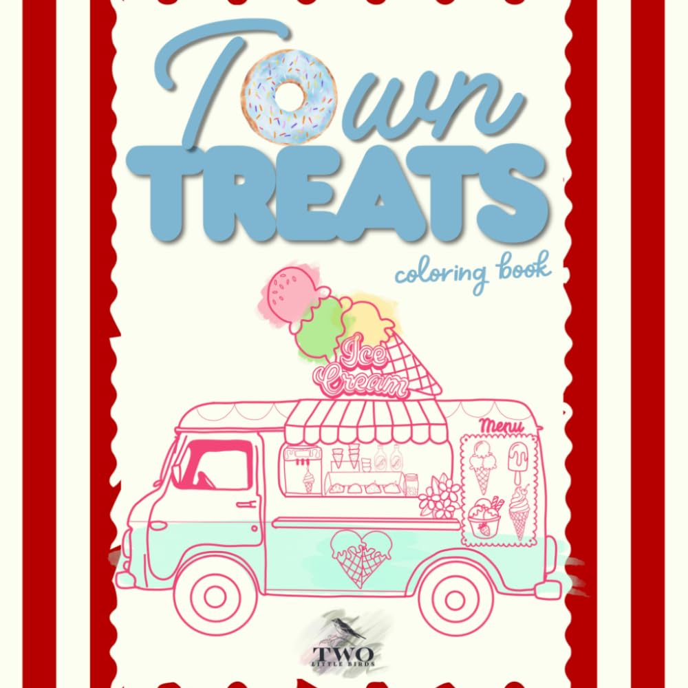 Town Treats– Food and Markets: Handmade Coloring Book for Adults, Teens, and Kids