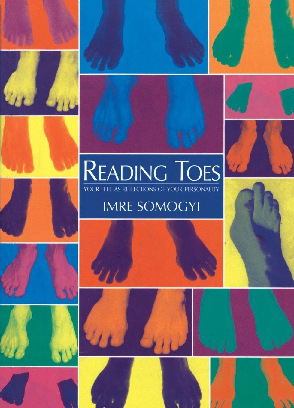 Reading Toes: Your Feet as Reflections of Your Personality-Imre