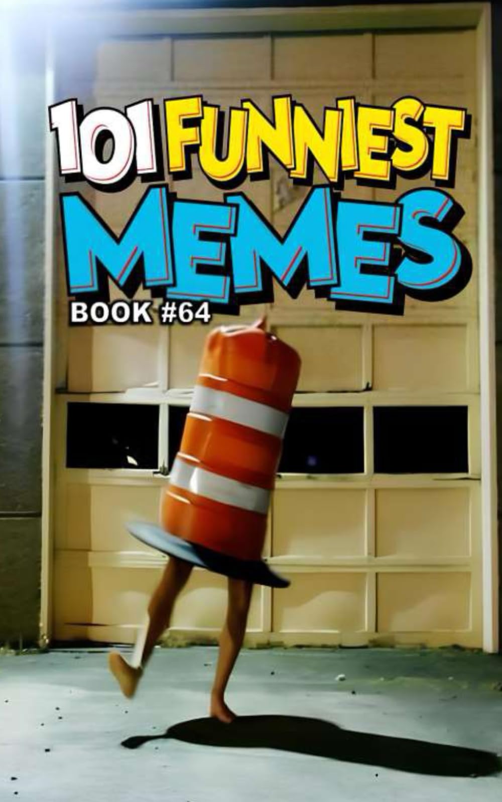 101 FUNNIEST MEMES: BOOK 64