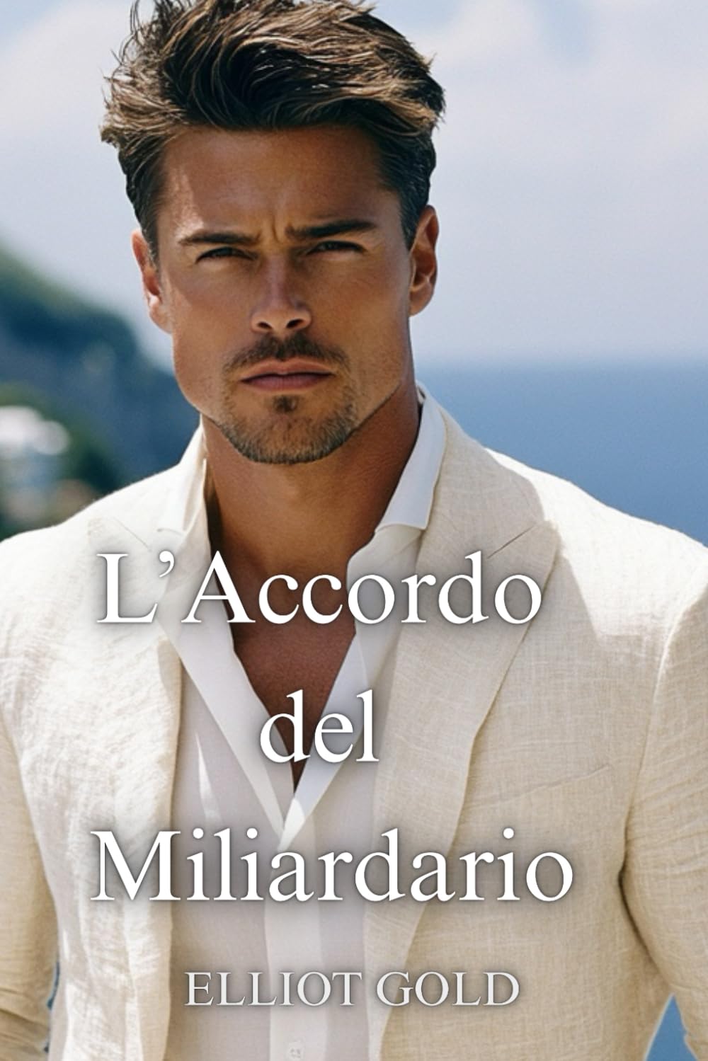 L’Accordo del Miliardario: Una storia d’amore. Un papà single. (Miliardari Perfetti)