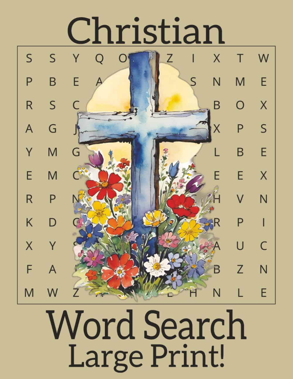 Christian Word Search: Large Print, Easy to Read, Christian Word Search. Perfect for Adults, Seniors, and Kids! Perfect Relaxing Puzzle Book! 110 pages | 50+ puzzles, 8.5"X11"