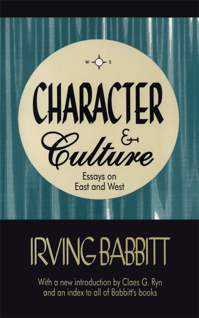 Character & Culture: Essays on East and West (Library of Conservative Thought)