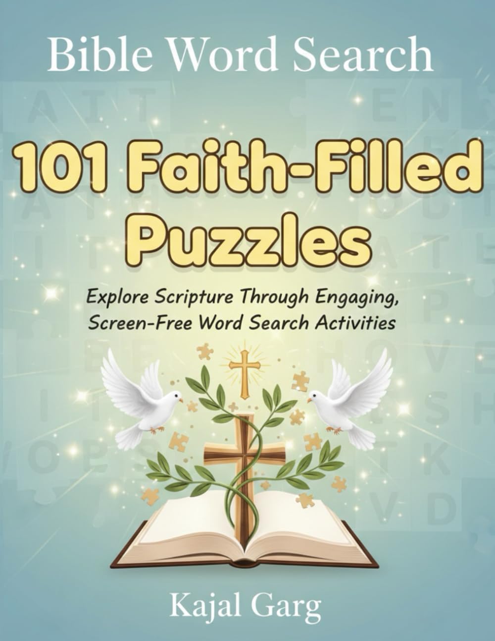 Bible Word Search: 101 Faith-Filled Puzzles: Explore Scripture Through Engaging, Screen-Free Word Search Activities