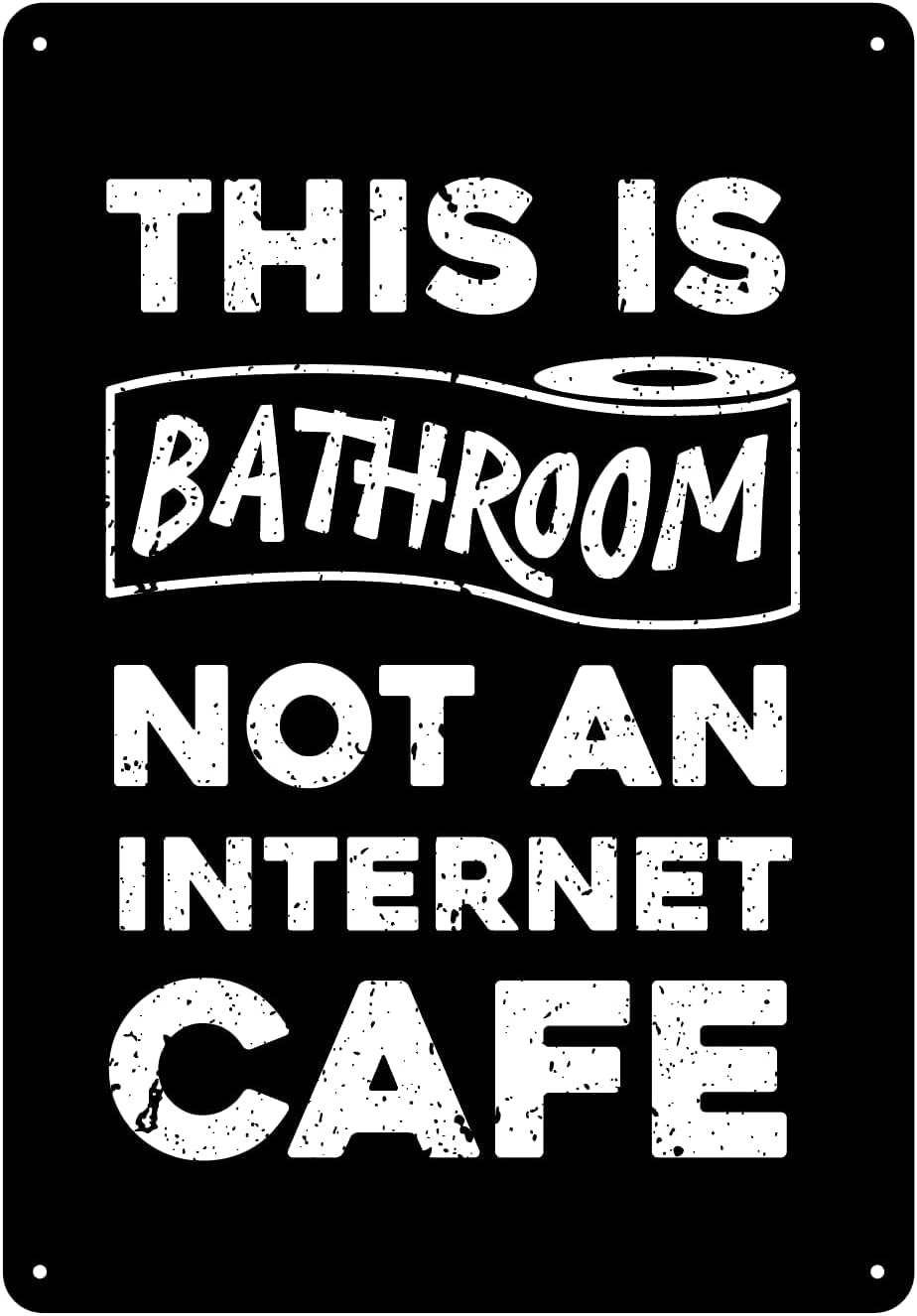 Jaesxxco Tin Sign16 Vintage Signs Retro Aluminum Tin Signs For Decoration Wall Art Decor Sign Funny Bathroom Metal Sign Decor, This Is Bathroom Not An Internet Cafe, Sarcastic Metal Tin Sign For Bath Washroom 5.5X8inch