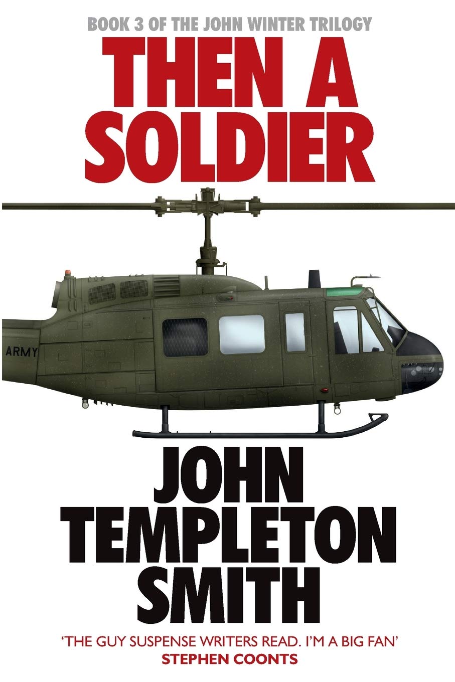 Then A Soldier: 3 (John Winter) - Templeton Smith, John