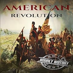 American Revolution: A History from Beginning to End cover art