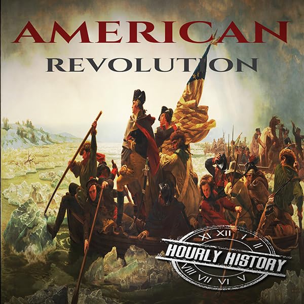 Cover art for American Revolution: A History from Beginning to End