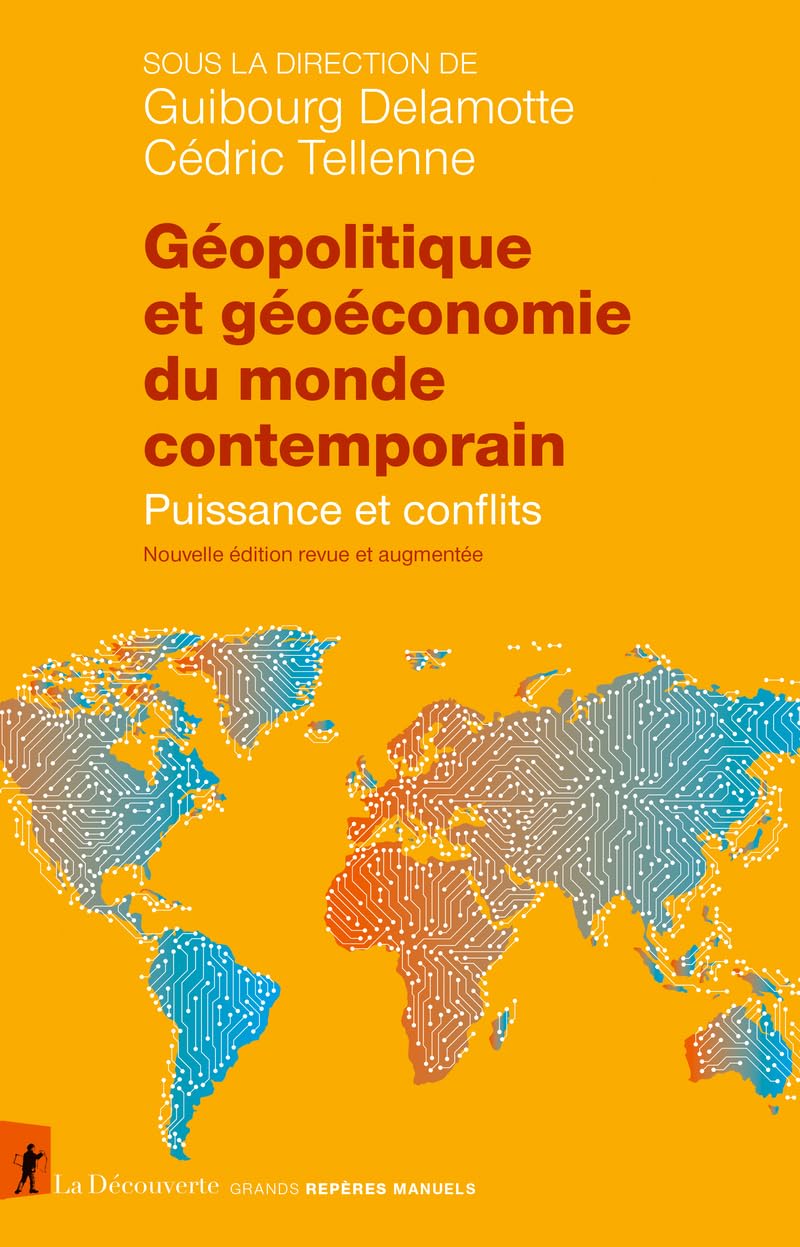 Géopolitique et géoéconomie du monde contemporain - Puissance et conflits: Puissances et conflits