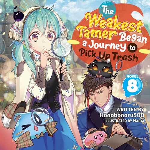 The Weakest Tamer Began a Journey to Pick Up Trash, Vol. 8 by Honobonoru500 episode artwork