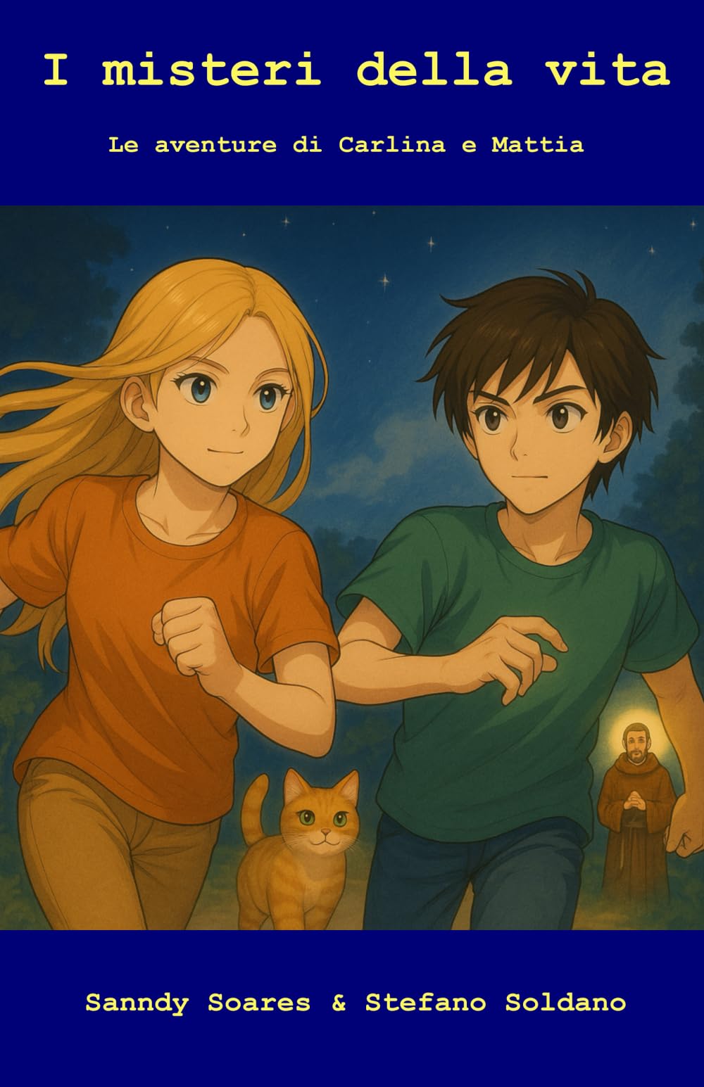 I Misteri della Vita: Le avventure di Carlina e Mattia