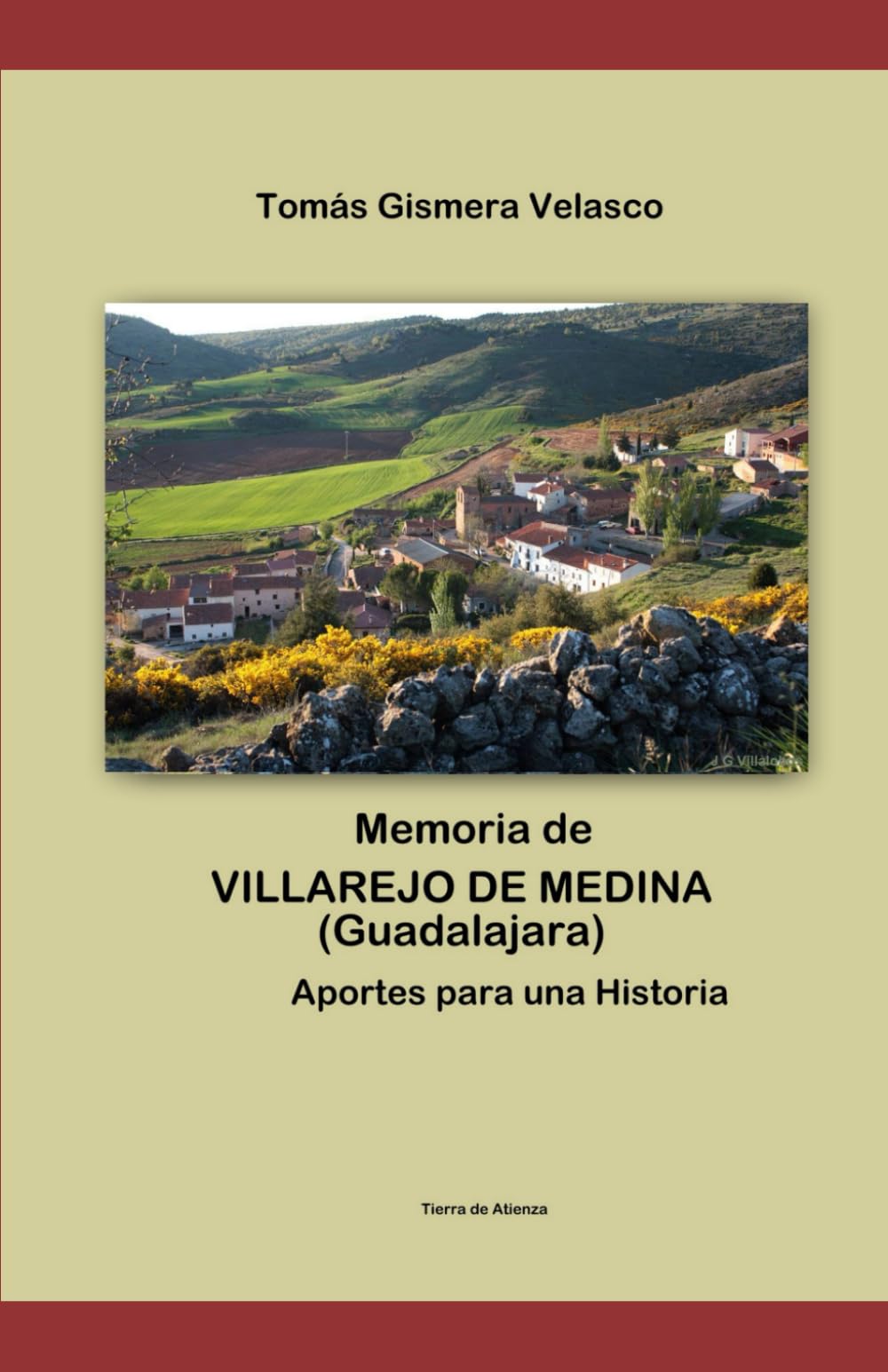 Memoria de VILLAREJO DE MEDINA (Guadalajara) Aportespara una Historia