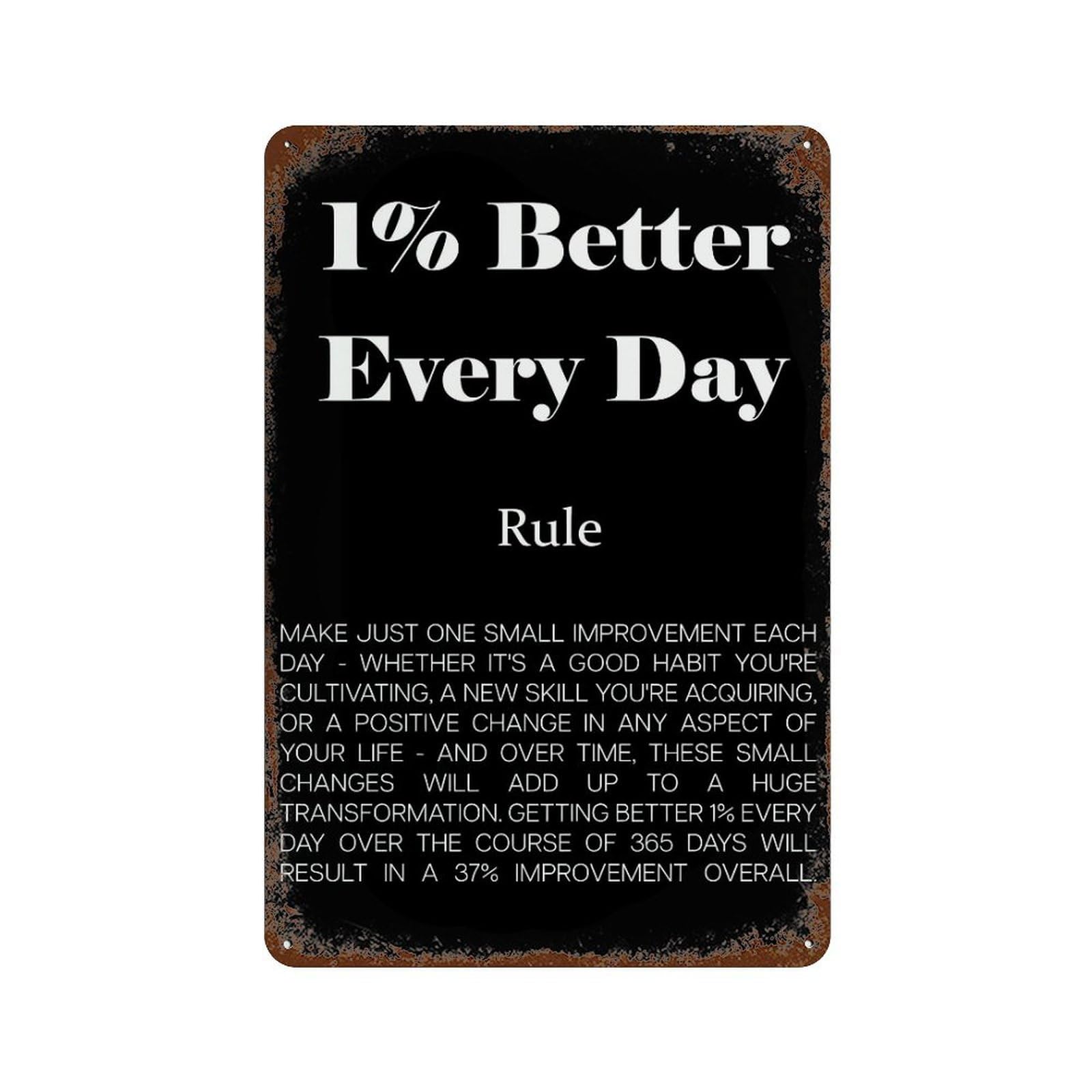 xiaoxiaoshen Better Every Day Quote Inspiration Wall Decor Art Metal Tin Poster Modern Home Decor Art Home Bar Shop Decorations Vintage Sign 30x20cm