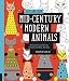 Just Add Color: Mid-Century Modern Animals: 30 Original Illustrations To Color, Customize, and Hang