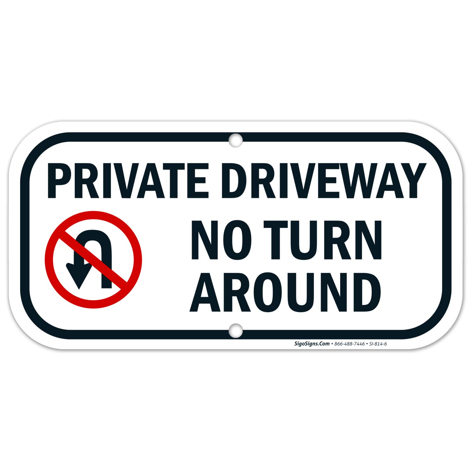 Private Driveway Sign, No Turn Around, 6x12 Inches, Rust