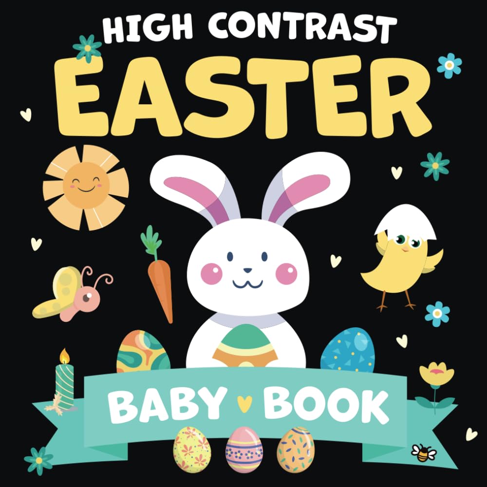 High Contrast Easter Baby Book: Easter Basket Stuffer for Newborns & Babies