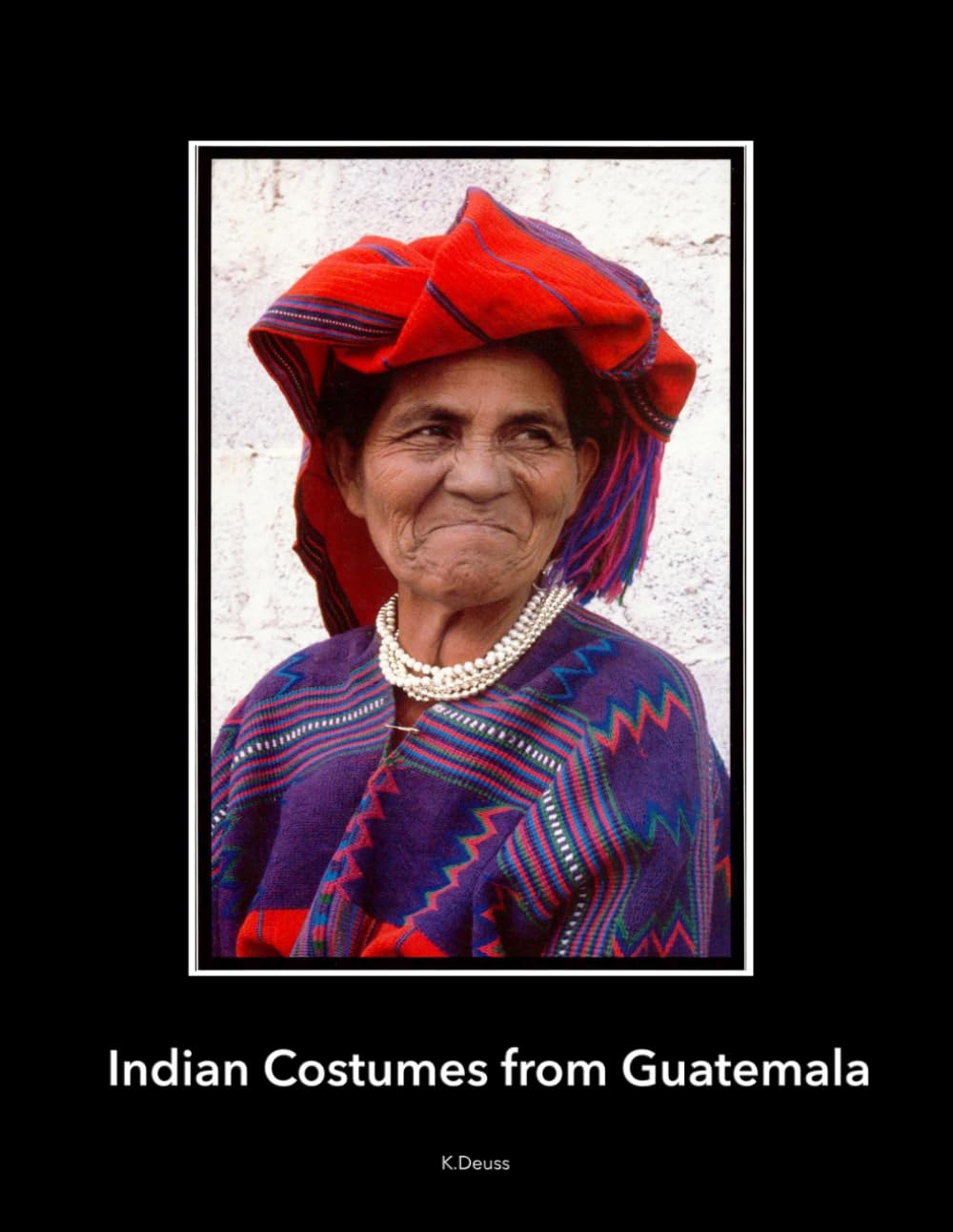 Indian Costumes from Guatemala