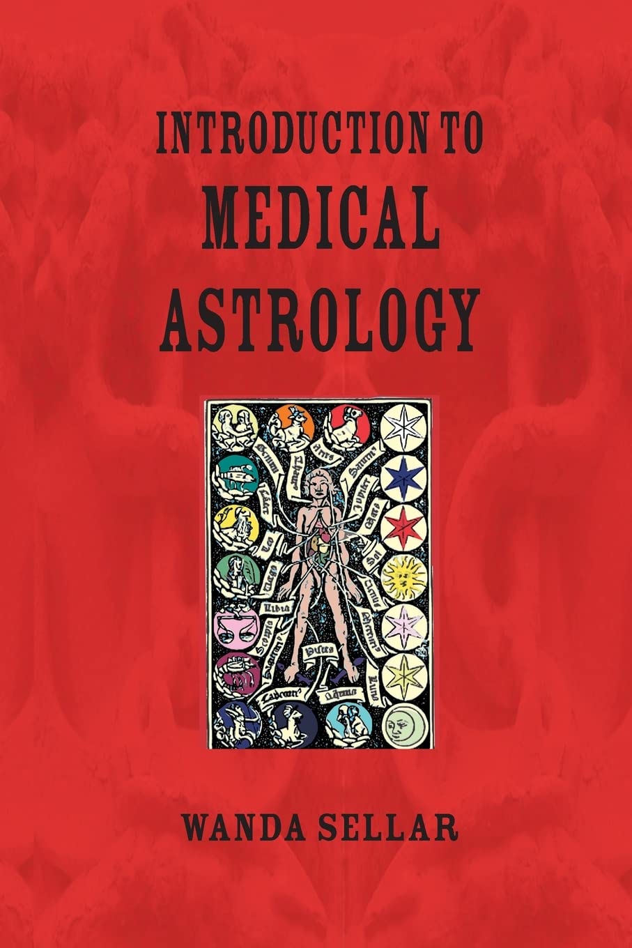 Introduction to Medical Astrology by Wanda Sellar PAPERBACK 9781902405322