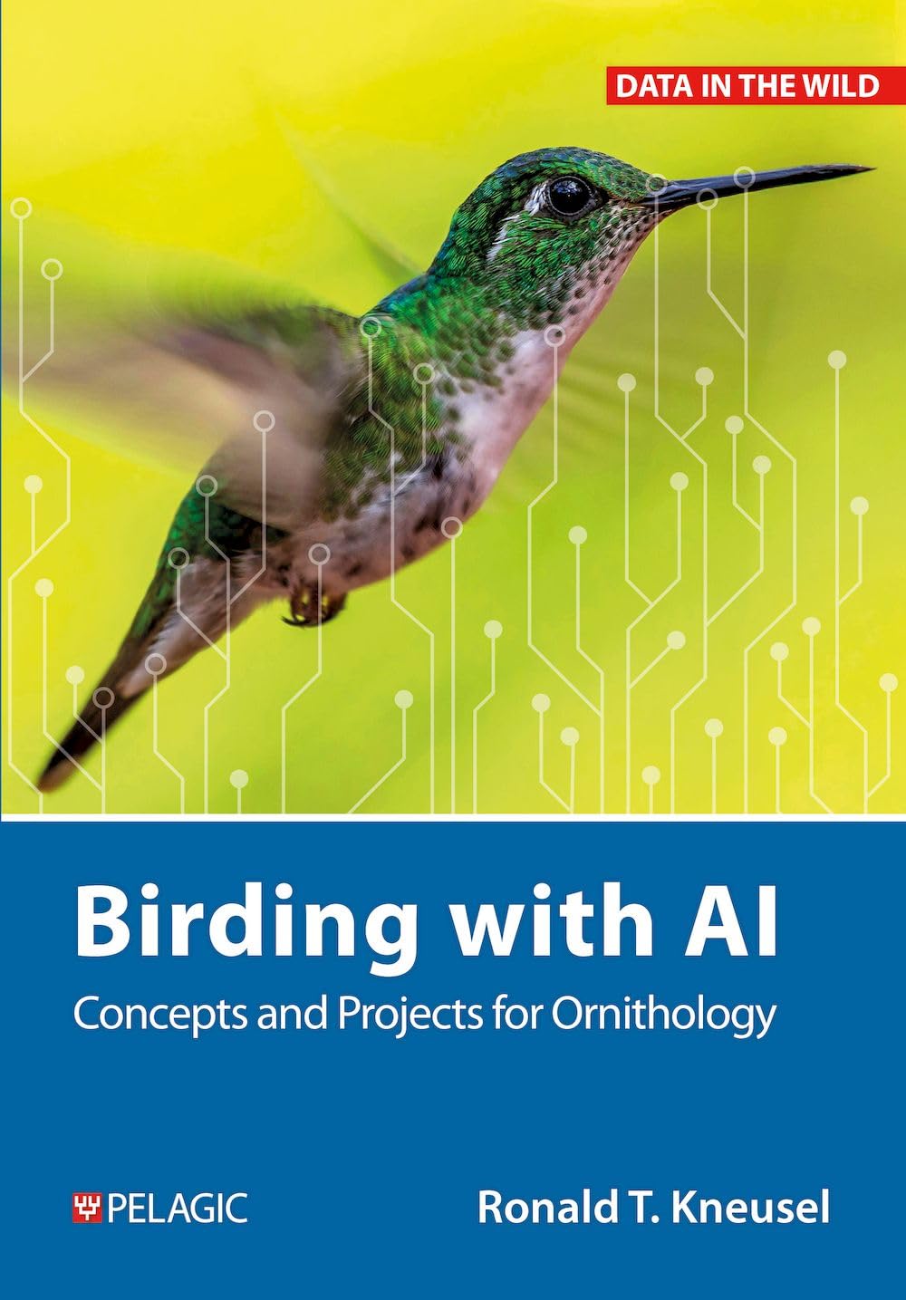 Birding with AI: Concepts and Projects for Ornithology (Data in the Wild) (English Edition)