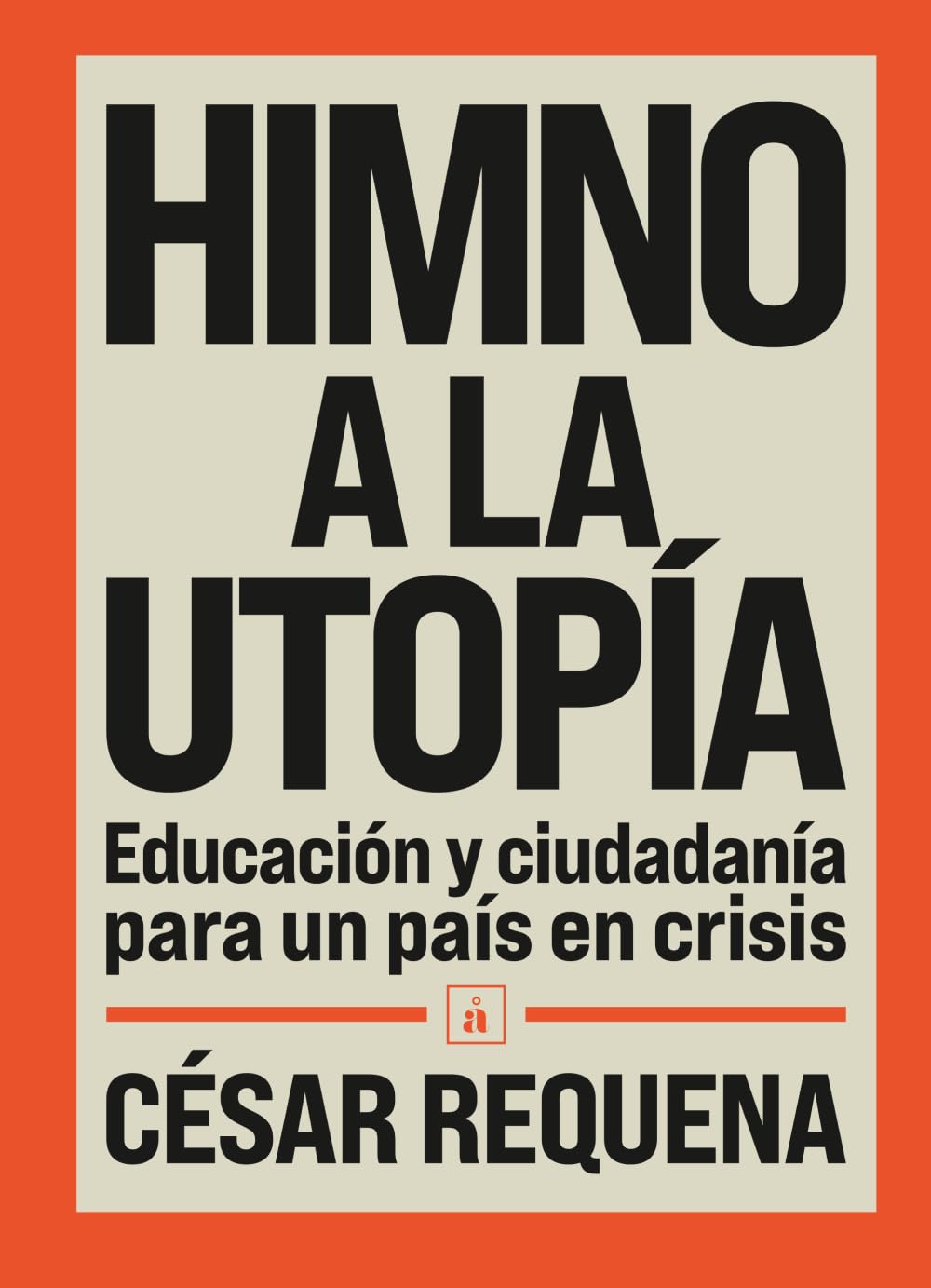 Himno a la utopía: Educación y ciudadanía para un país en crisis