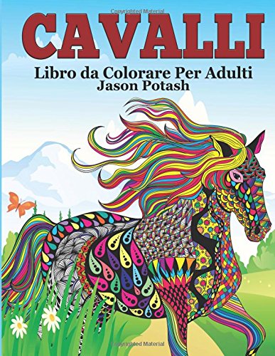 Cavalli Libro Da Colorare Per Adulti (La Distensione adulti Disegni da colorare)