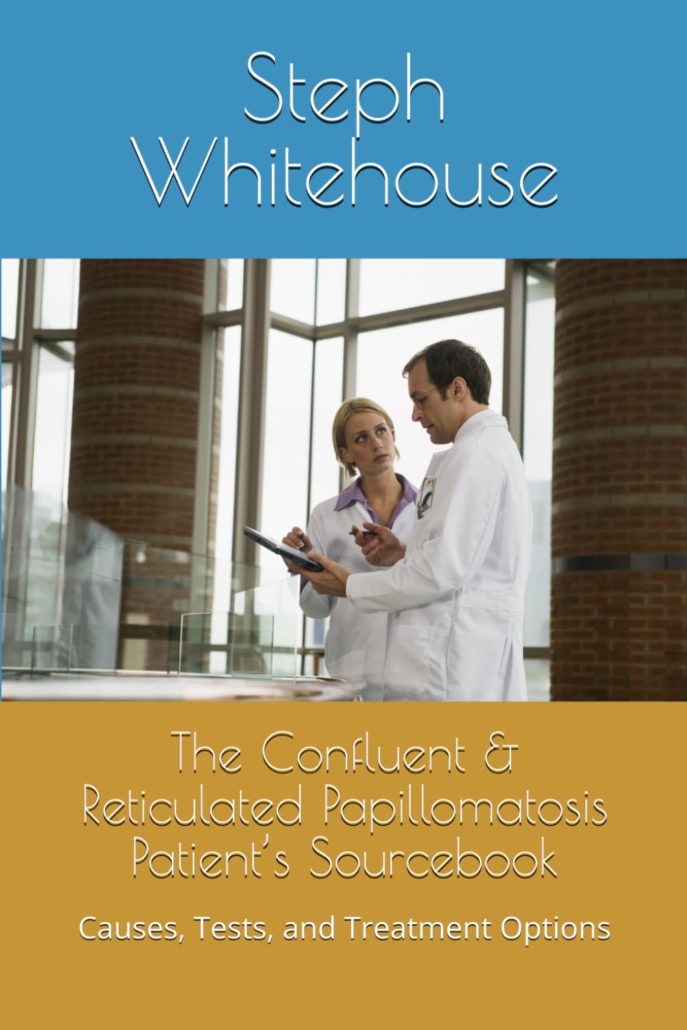 The Confluent & Reticulated Papillomatosis Patient’s Sourcebook: Causes, Tests, and Treatment Options
