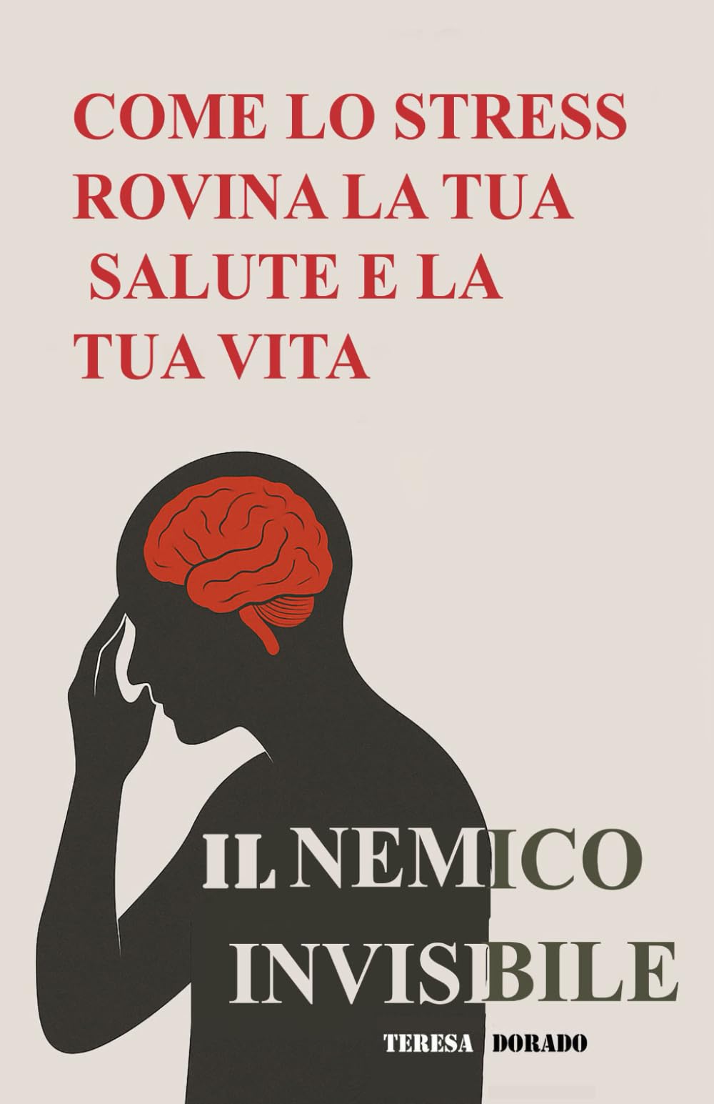 COME LO STRESS ROVINA LA TUA SALUTE E LA TUA VITA: Il nemico invisibile