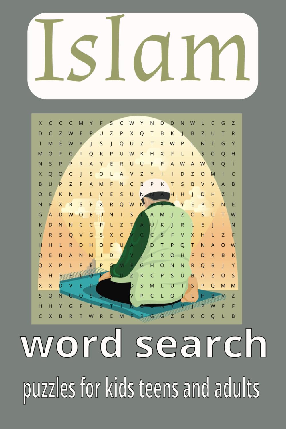 islam word search puzzle book: Islamword search puzzle book: Word searches with easy to read print about islam, religion more ( 6x9 inches, 110 pages)