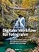 Produktbild Digitaler Workflow für Fotografen: Wie Sie Ihre Bilder professionell mit Lightroom verwalten  daheim und unterwegs