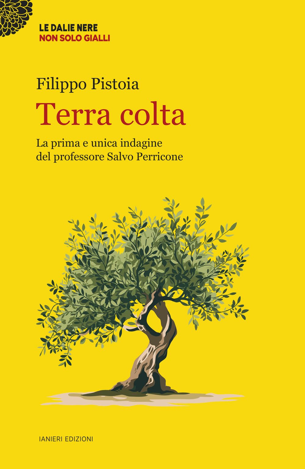 Terra Colta. La Prima E Unica Indagine Del Professore Salvo Perricone - 4