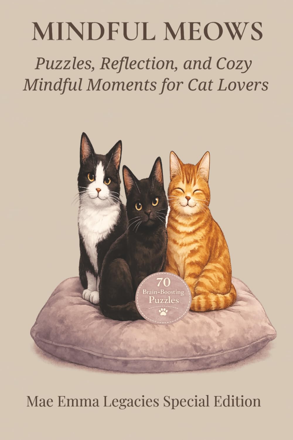 Mindful Meows: Puzzles, Reflection, and Cozy Mindful Moments for Cat Lovers